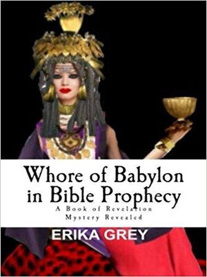 cover image of Whore of Babylon in Bible Prophecy